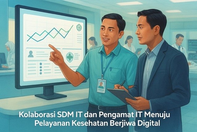 Kolaborasi SDM IT dan Pengamat IT Menuju Pelayanan Kesehatan Berjiwa Digital